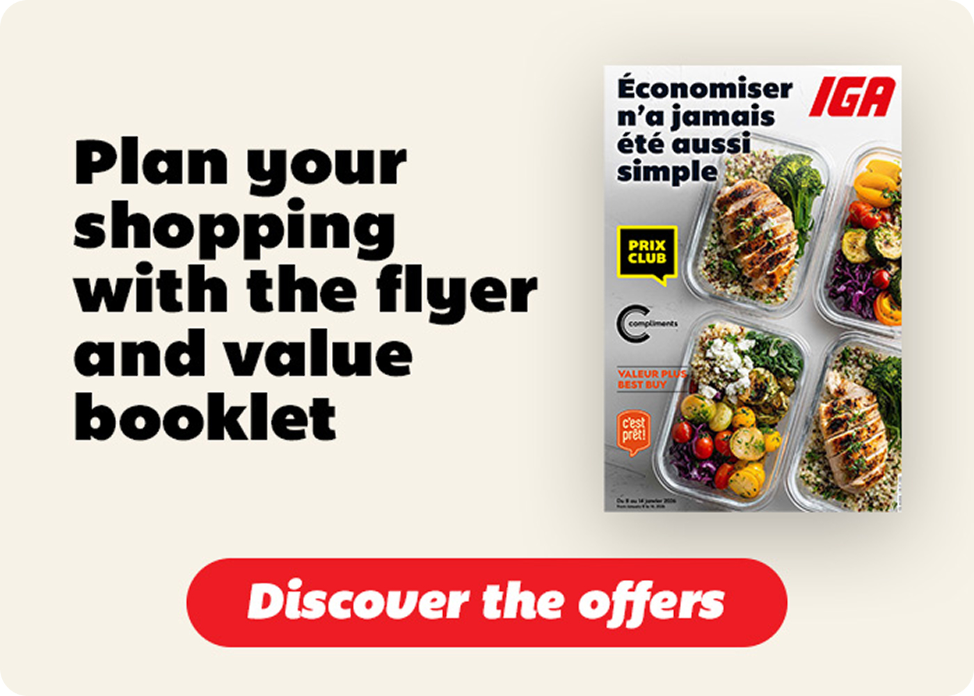 Plan your shoppingwith the flyer and value booklet - Discover the offers